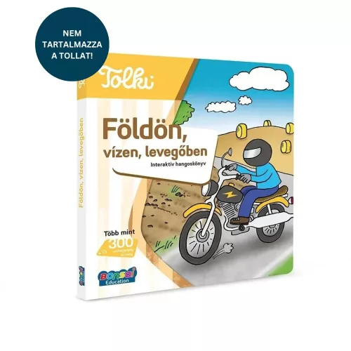 Tolki: Interaktív hangoskönyv – Földön, vízen, levegőben