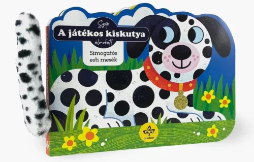 A játékos kiskutya – Simogatós esti mesék