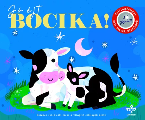 Jó éjt, bocika! – Csillagfényes esti mesék kicsiknek