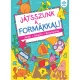 Játsszunk a formákkal! – Játék, tanulás, kreativitás