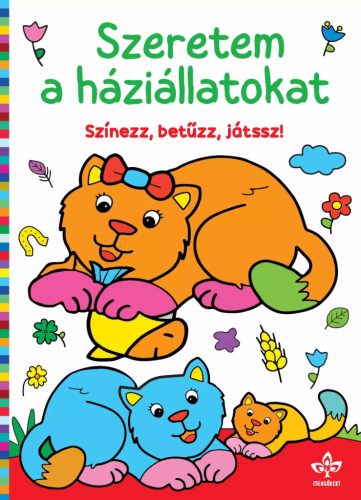 Szeretem a háziállatokat – Színezz, betűzz, játssz!