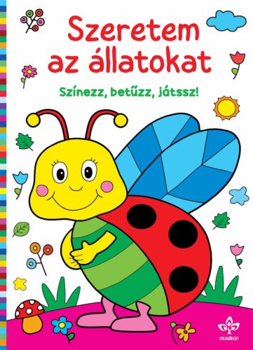 Szeretem az állatokat – Színezz, betűzz, játssz!