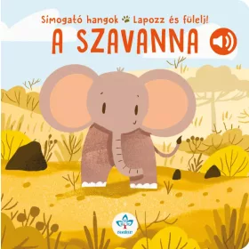 Simogató hangok – Lapozz és fülelj! - A szavanna