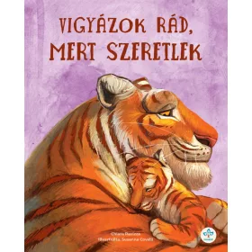 Vigyázok rád, mert szeretlek