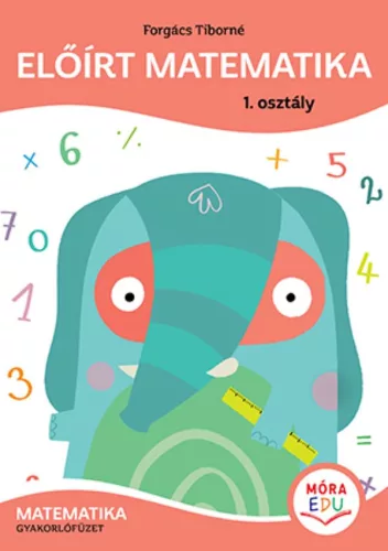 Előírt matematika - Gyakorlófüzet 1. osztály
