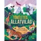 Tökéletes állatvilág - 300 csodás faj a bolhától az elefántig