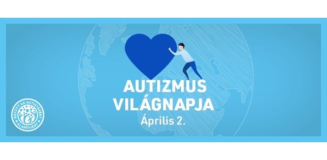 Autizmus világnapja: Együtt a megértésért és az elfogadásért!